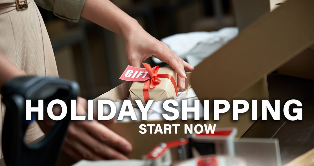 Now’s the Time to Prepare For Holiday Shipping