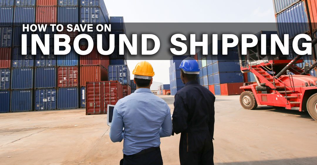 How to Save on Inbound Freight if you are a Manufacturing Company