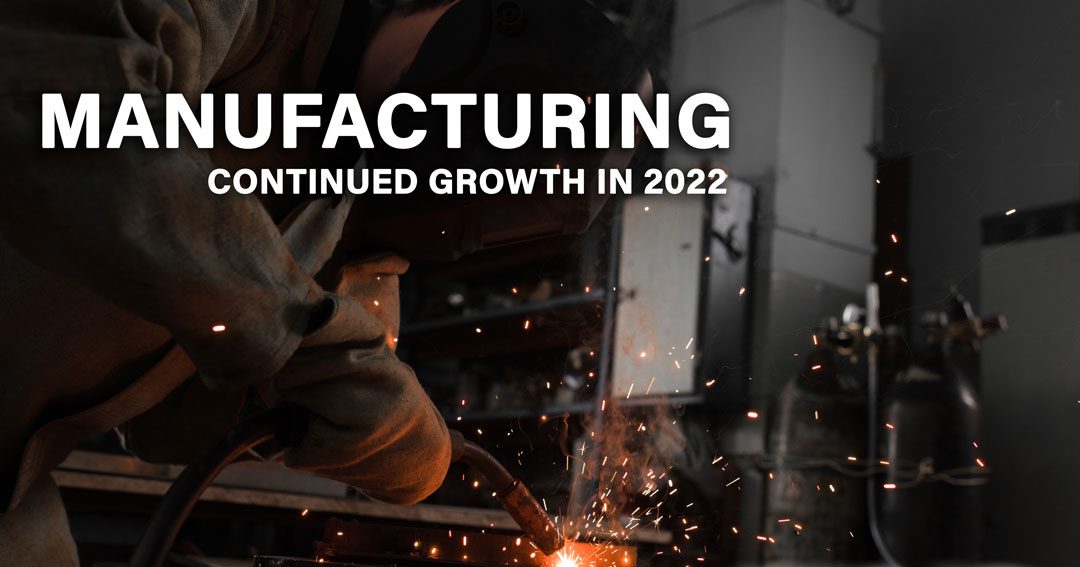 Manufacturing Growth Continues in 2022