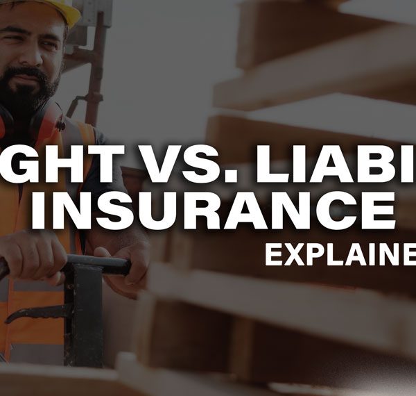 Freight Insurance vs Liability Insurance Explained