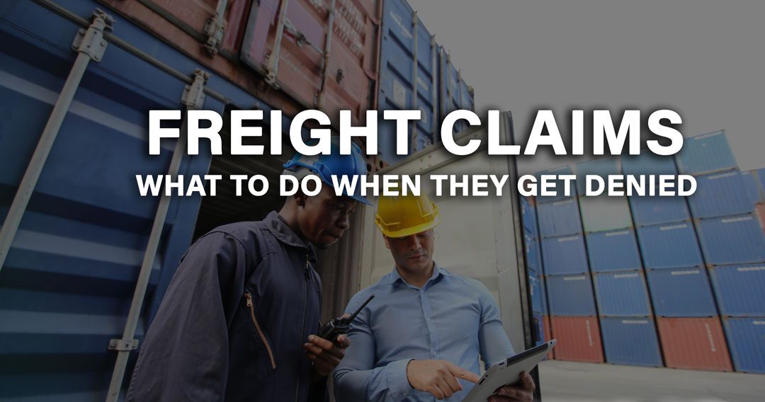 What to Do When Your Freight Claim is Denied