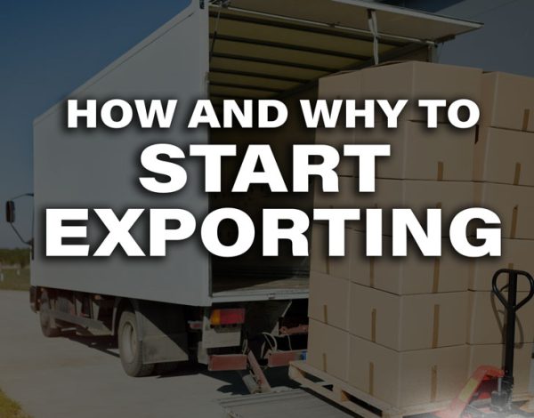 How and Why to Start Exporting