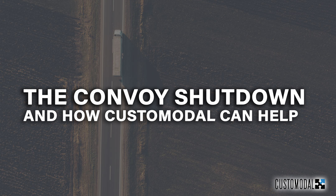The Convoy Shutdown and How Customodal Can Help