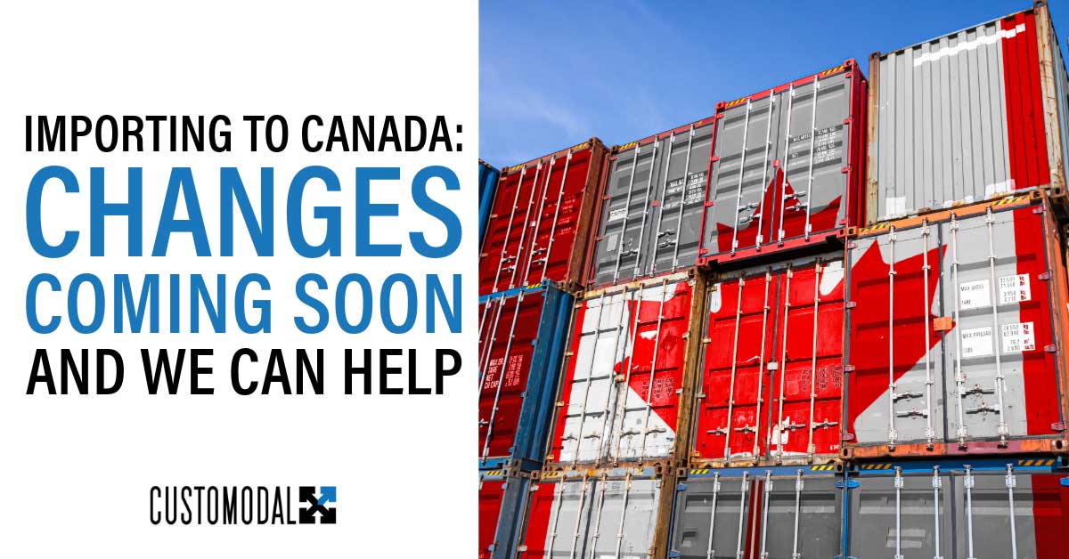 Navigating the Changes in Canadian Importing